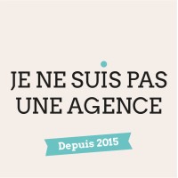 Je ne suis pas une agence