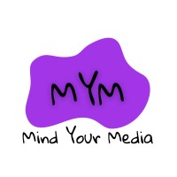 Mind Your Media