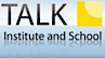 Talk School