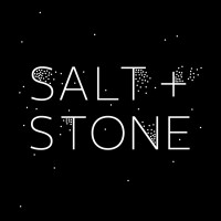 Salt + Stone