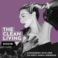 Clean Living Show (formerly Clean Beauty Podcast)