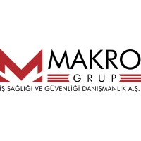 Makro Grup İş Sağlığı ve Güvenliği Danışmanlık A.Ş.