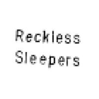 Reckless Sleepers