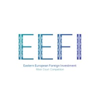 Eastern European Foreign Investment Moot Court Competition - EEFI